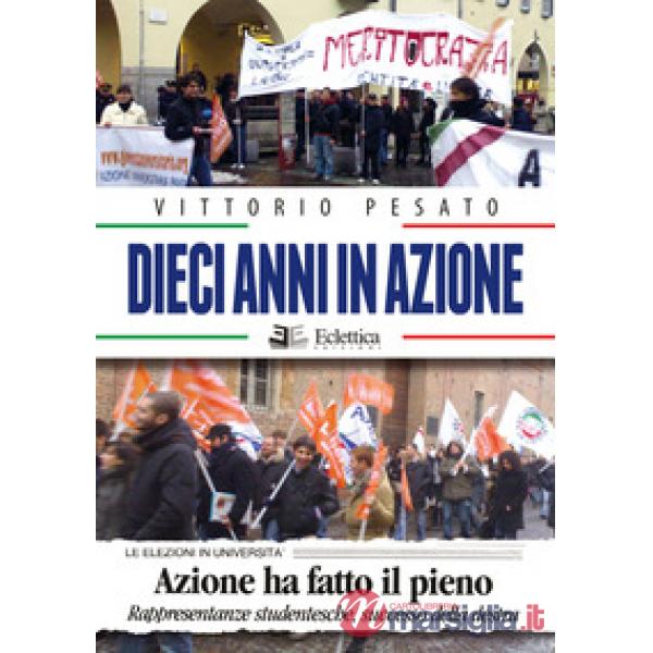 Dieci anni in azione