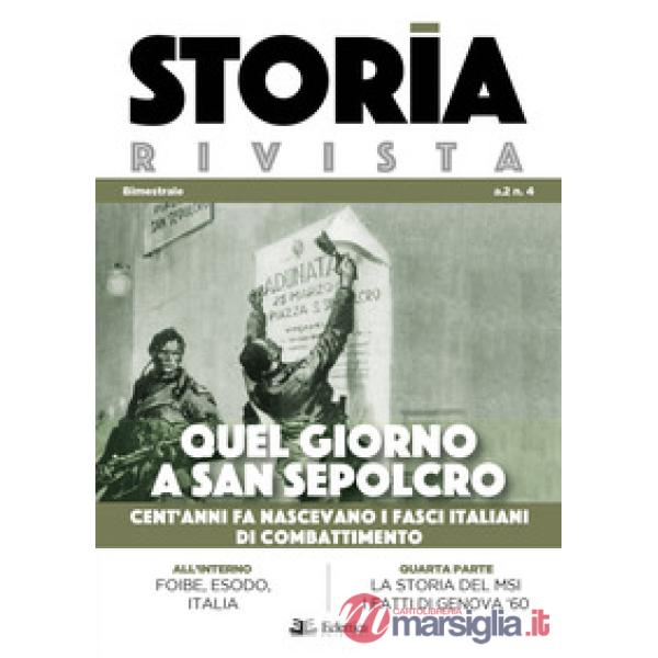 Storia Rivista (2019). Vol. 4: Quel giorno a san sepolcro. Cent'anni fa nascevan