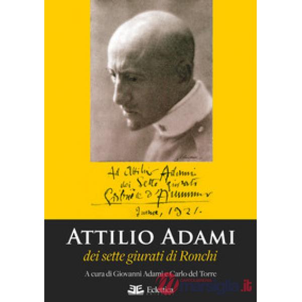 Attilio Adami dei sette giurati di Ronchi