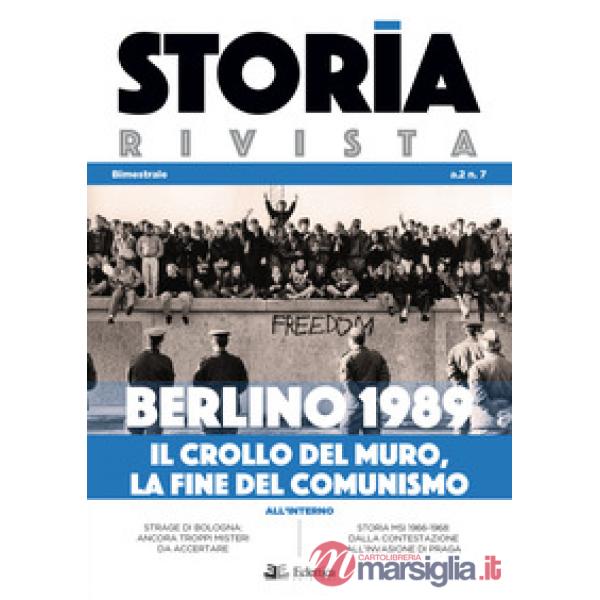 Storia Rivista (2020). Vol. 7: Berlino 1989. Il crollo del muro, la fine del comunismo