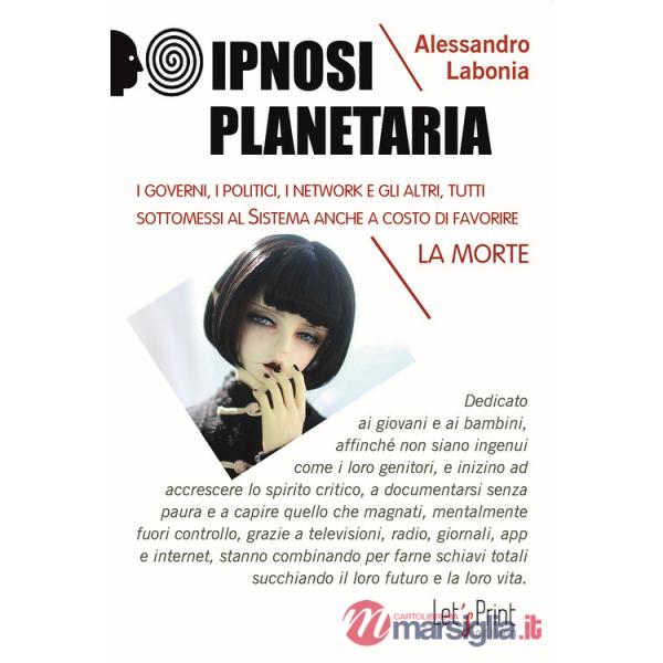 Ipnosi planetaria. I governi, i politici, i network e gli altri, tutti sottomessi al sistema anche a costo di favorire la morte