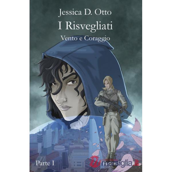 Risvegliati. Vento e coraggio (I). Vol. 1