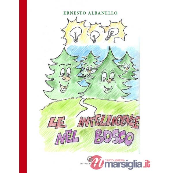 Intelligenze nel bosco (Le)
