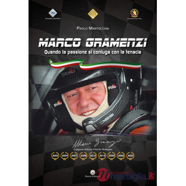 Marco Gramenzi. Quando la passione si coniuga con la tenacia