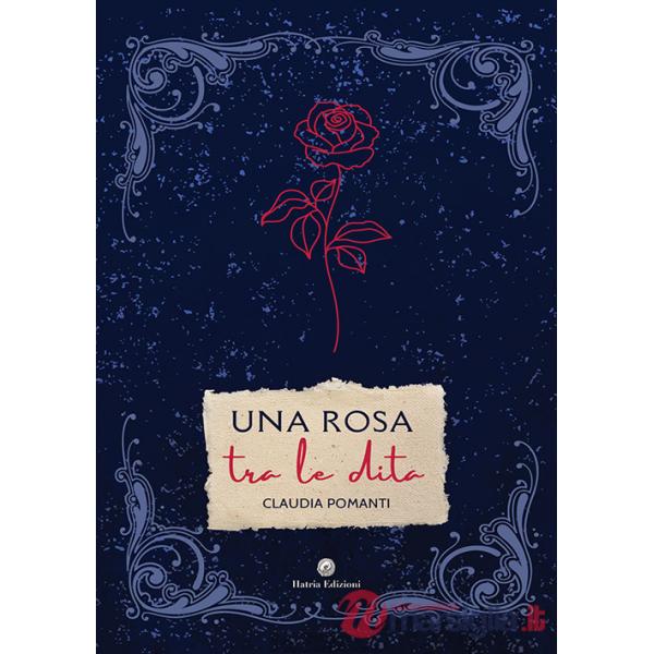 Rosa tra le dita (Una)