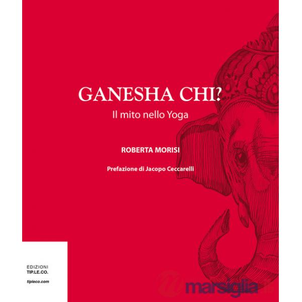 Ganesha chi? Il mito nello yoga
