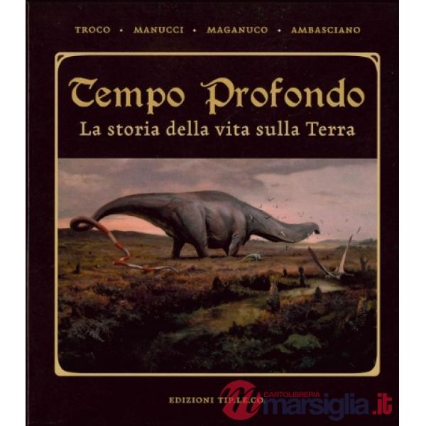 Tempo profondo. La storia della vita sulla terra