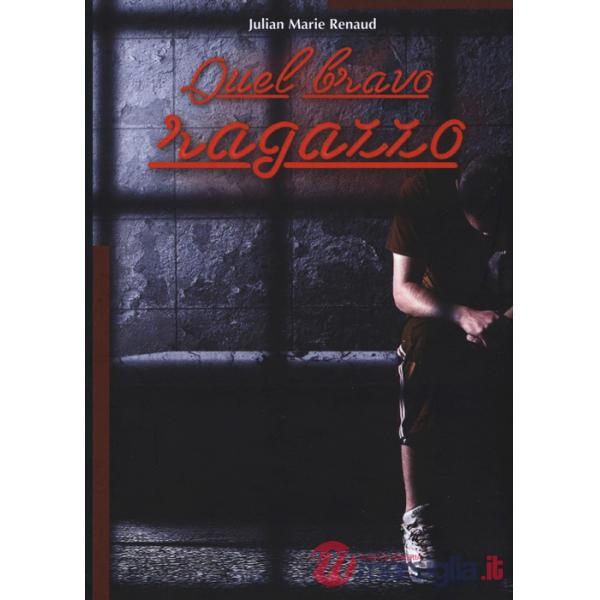 Quel bravo ragazzo