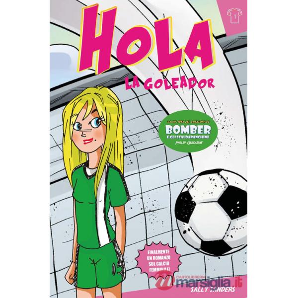 Hola la goleador. Vol. 1