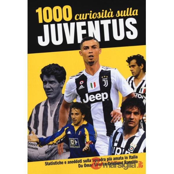 1000 curiosità sulla Juventus