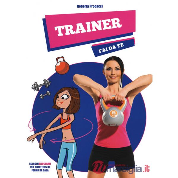 Trainer fai da te
