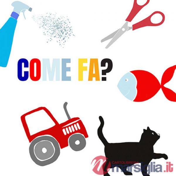 Come fa? Ediz. a colori