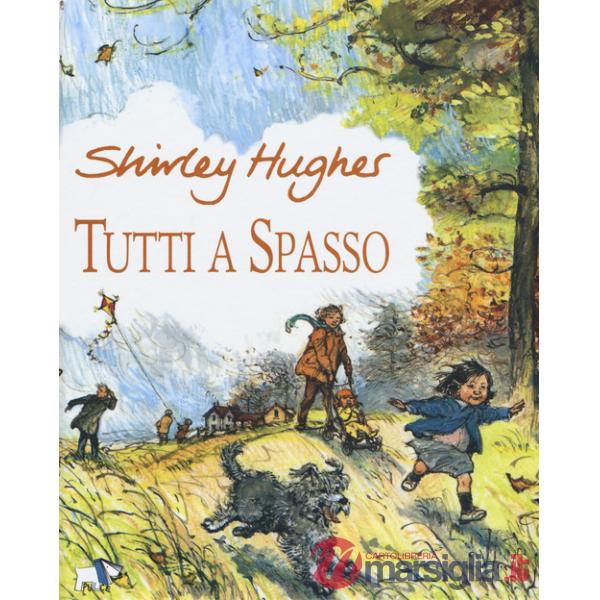 Tutti a spasso. Ediz. a colori