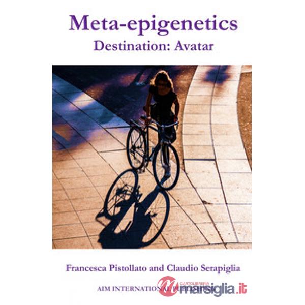Meta-epigenetics. Destination: Avatar