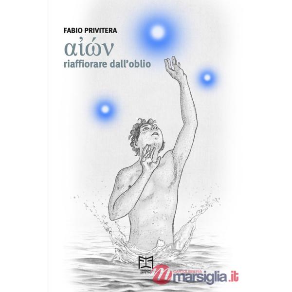 Aion. Riaffiorare dall'oblio