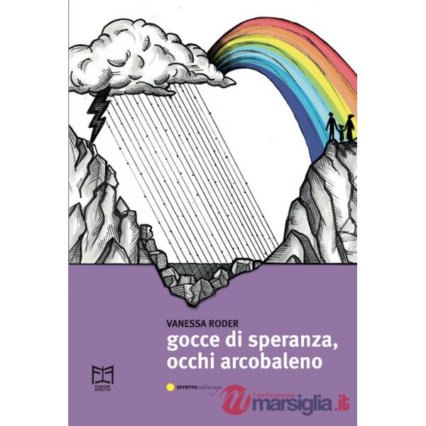Gocce di speranza, occhi arcobaleno