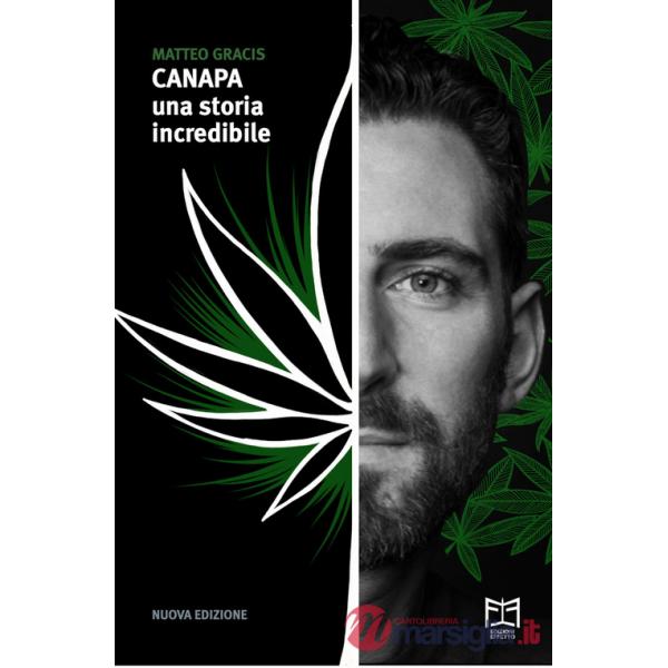 Canapa. Una storia incredibile. Ediz. ampliata