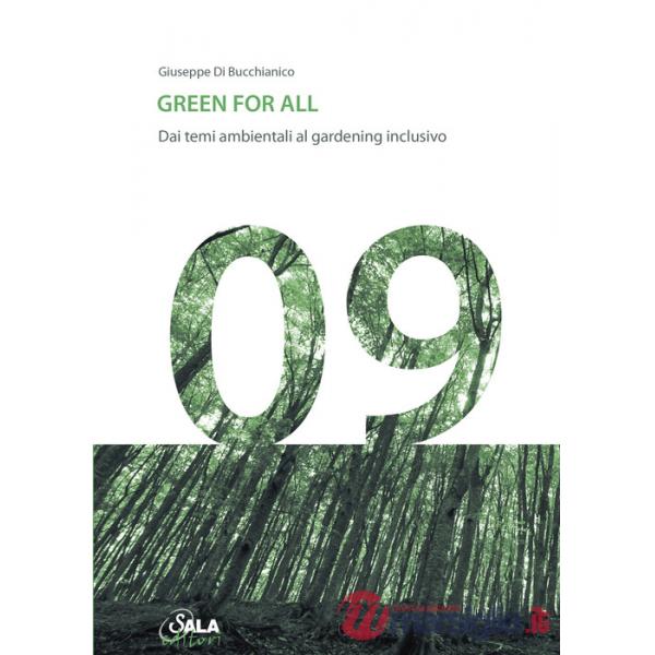 Green for all. Dai temi ambientali al gardening inclusivo. Ediz. italiana e inglese