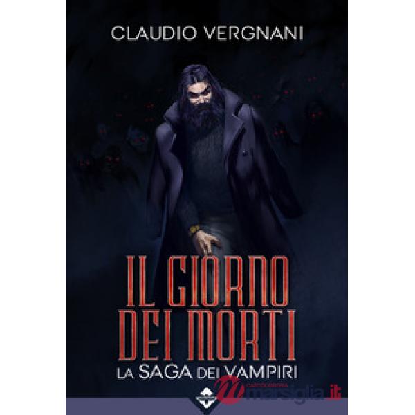 Giorno dei morti. La saga dei vampiri (Il)