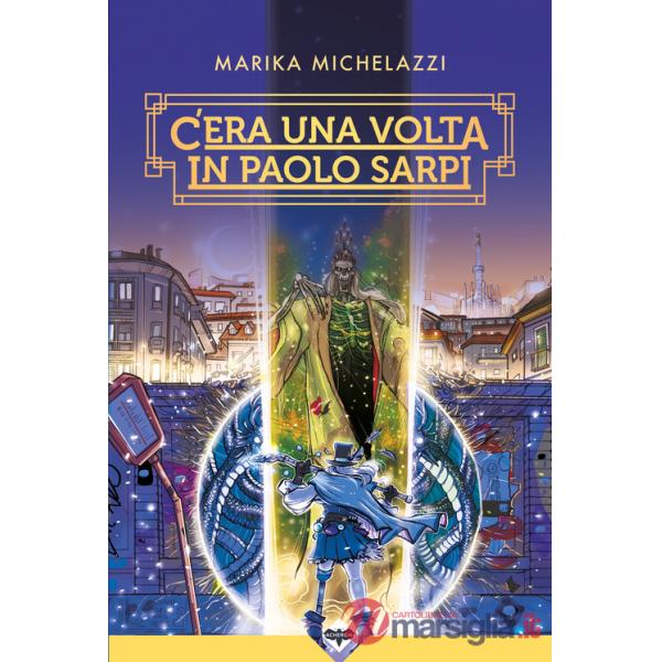 C'era una volta in Paolo Sarpi