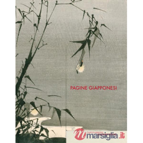 Pagine giapponesi. Immagini e racconti dal Giappone attraverso i libri della Biblioteca Braidense. Catalogo della mostra (Milano