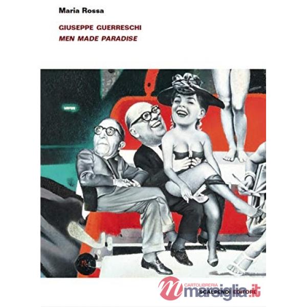 Giuseppe Guerreschi. Men made paradise