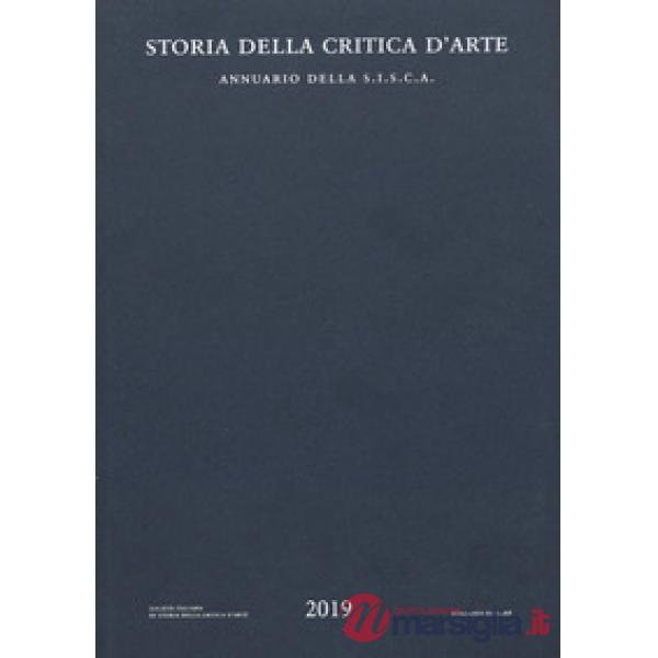 Storia della critica d'arte. Annuario della S.I.S.C.A. 2019