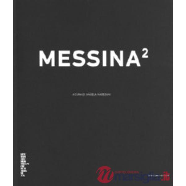Messina2. Ediz. illustrata
