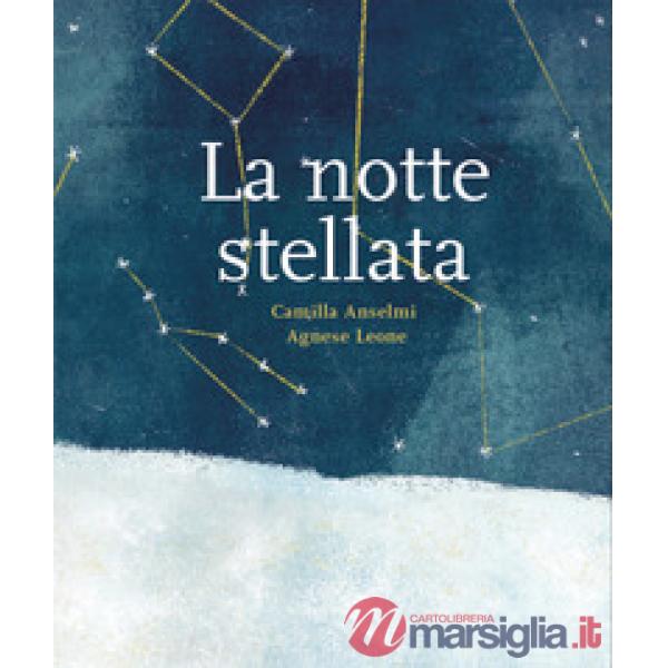 Notte stellata. Ediz. a colori (La)