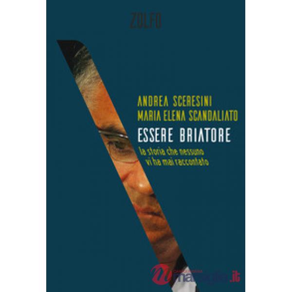 Essere Briatore. La storia che nessuno vi ha mai raccontato