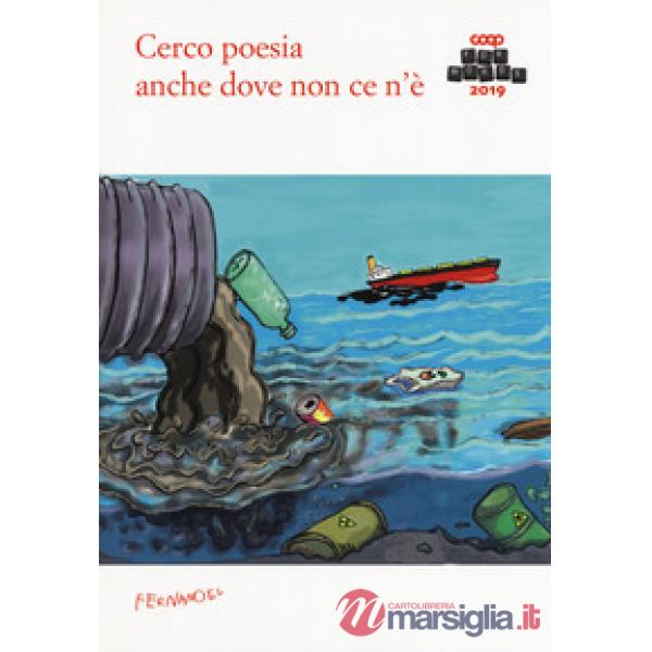 Cerco poesia anche dove non ce n'è