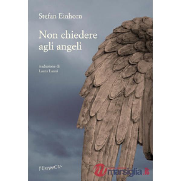 Non chiedere agli angeli