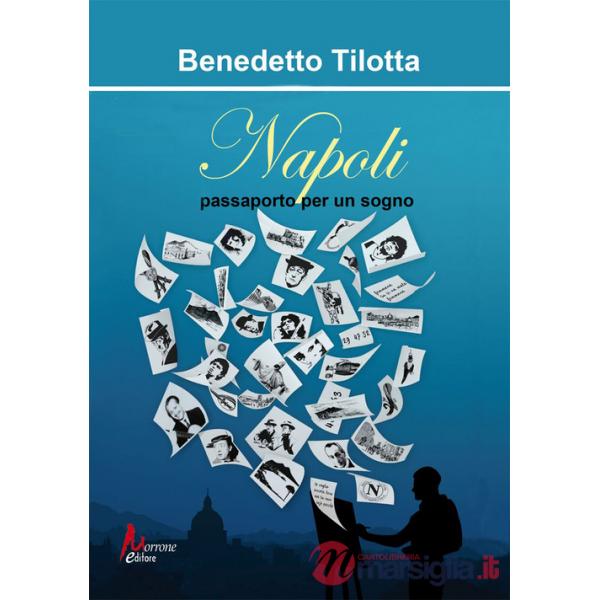 Napoli. Passaporto per un sogno