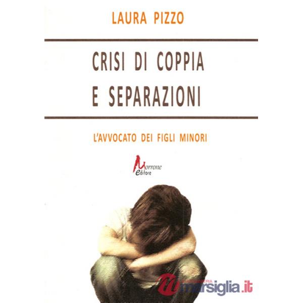 Crisi di coppia e separazioni. L'avvocato dei figli minori