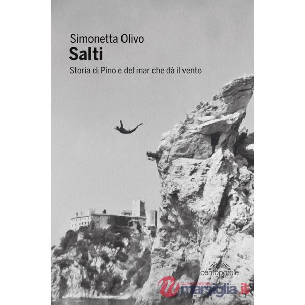 Salti. Storia di Pino e del mar che dà il vento