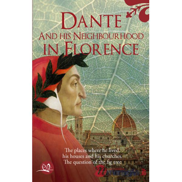 Dante and his neighbourhood in Florence