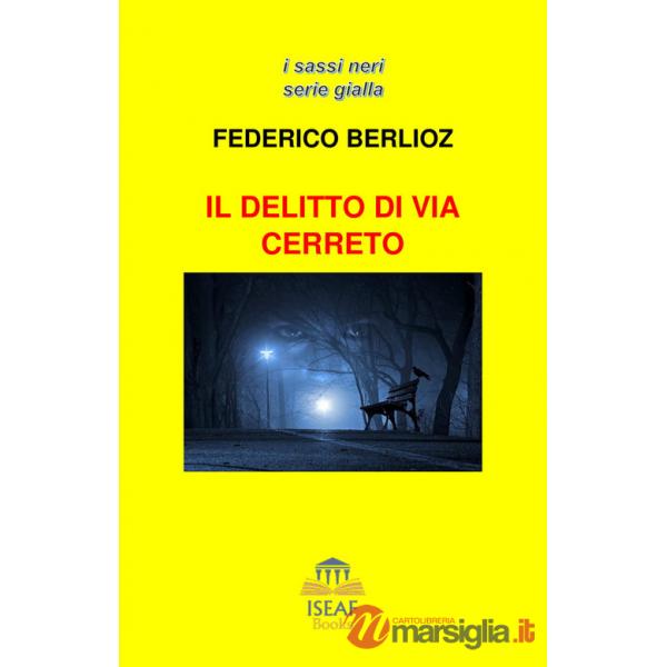 Delitto di via Cerreto (Il)