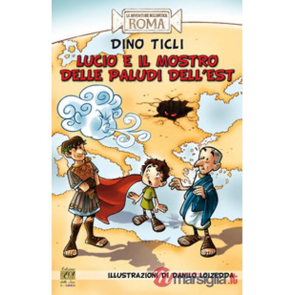 Lucio e il mostro delle paludi dell'Est