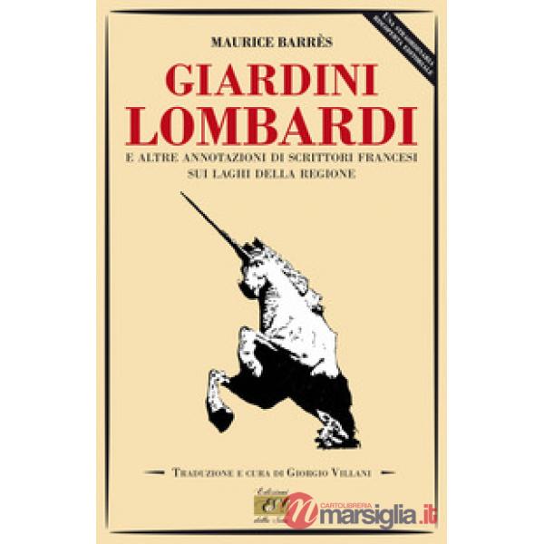 Giardini lombardi e altre annotazioni di scrittori francesi sui laghi della regione