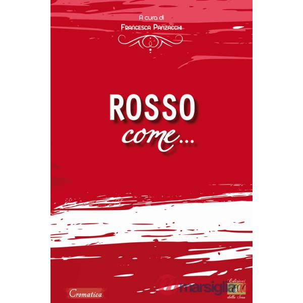 Rosso come...