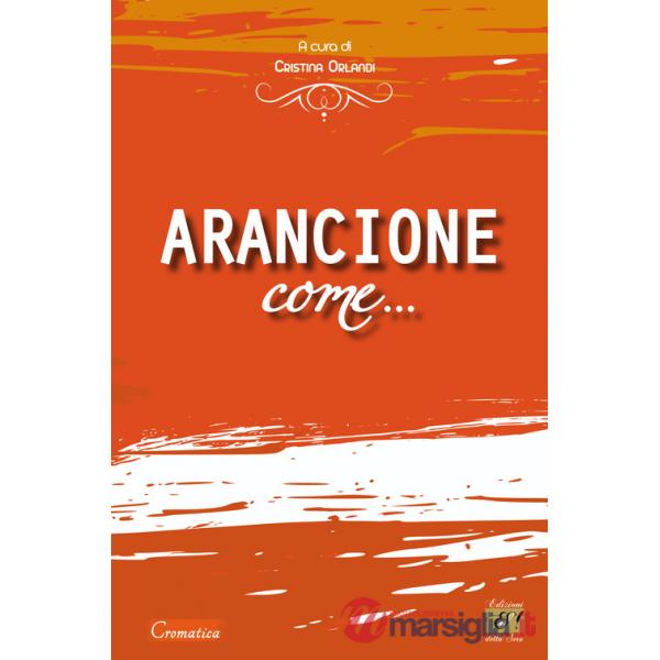 Arancione come...