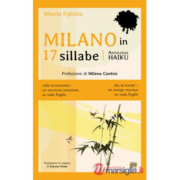Milano in 17 sillabe. Ediz. italiana e inglese