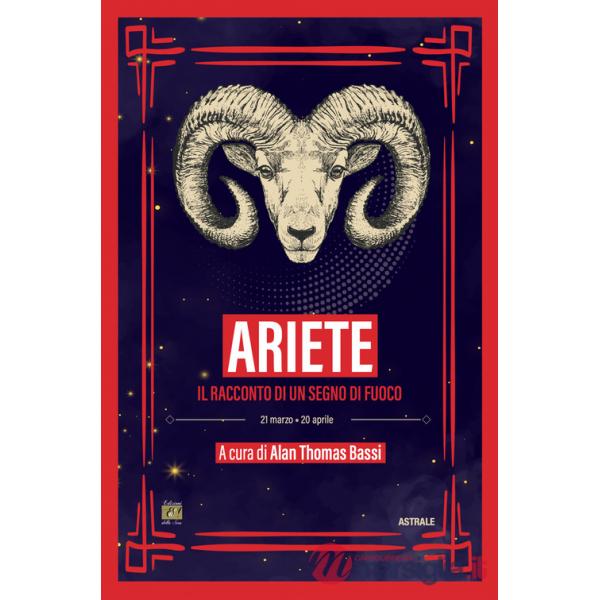Ariete. Il racconto di un segno di fuoco