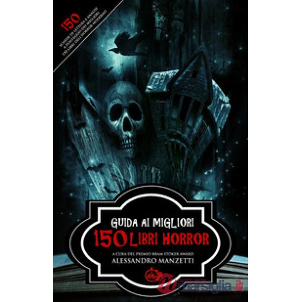 Guida ai migliori 150 libri horror