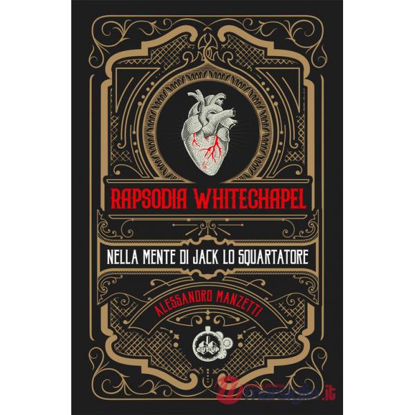 Rapsodia Whitechapel. Nella mente di Jack lo squartatore