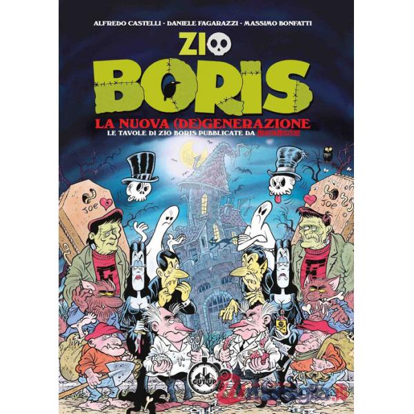 Zio Boris. La nuova (de)generazione. Le tavole di Zio Boris pubblicate da Martin Mystère