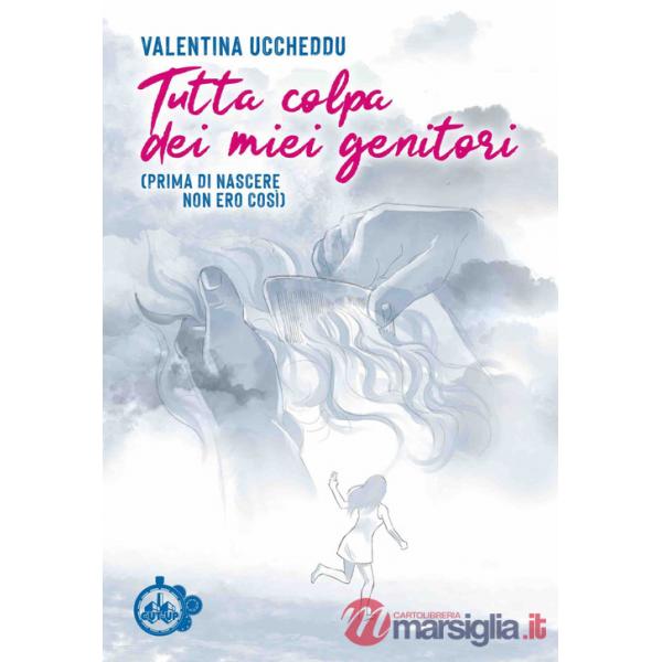 Tutta colpa dei miei genitori. (Prima di nascere non ero così)