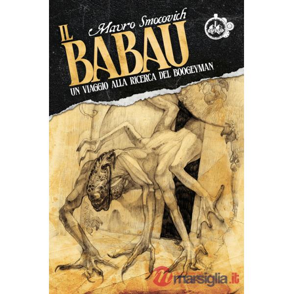 Babau. Un viaggio alla ricerca del Boogeyman (Il)