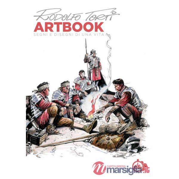 Rodolfo Torti artbook. Segni e disegni di una vita. Ediz. illustrata