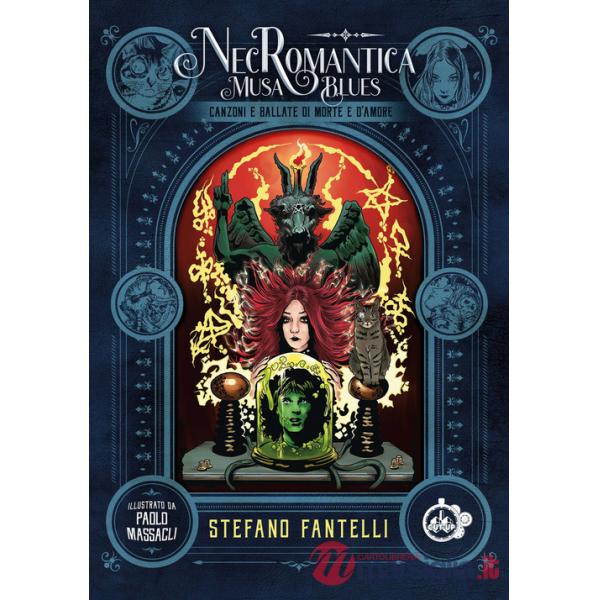 Necromantica Musa Blues. Canzoni e ballate di morte e d'amore